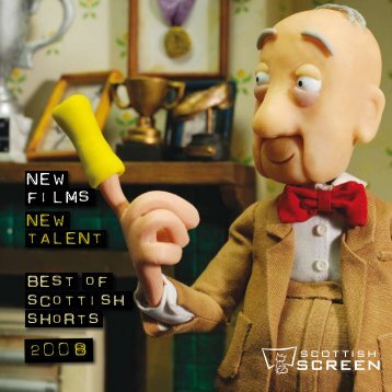 New Films New Talent 2008 - Scottish Screen