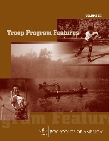 Troop Program Features, Volume III - Boy Scouts of America