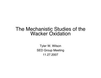 The Mechanistic Studies of the Wacker Oxidation
