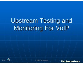 Upstream Testing and Monitoring For VoIP - SCTE - Alaska