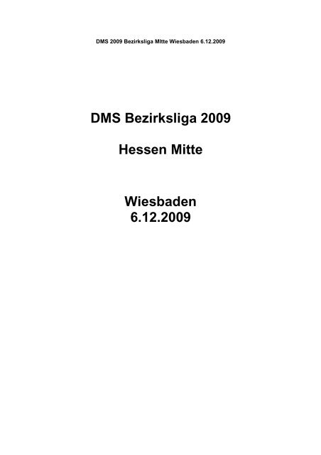DMS Bezirksliga 2009 Hessen Mitte Wiesbaden 6.12.2009
