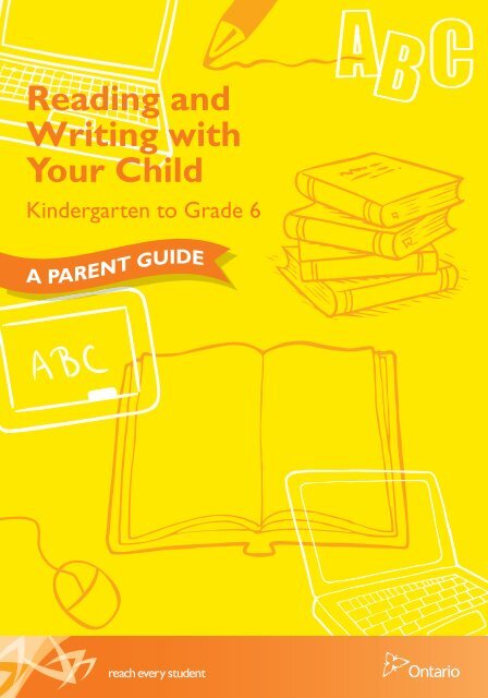 Reading and Writing with Your Child, Kindergarten to Grade 6, A ...