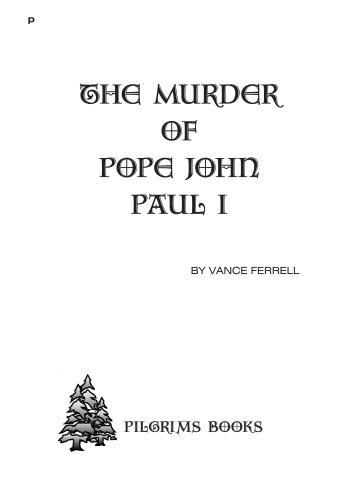 The Murder of Pope John Paul I - SDADefend