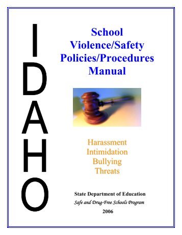 School violence/Safety Policies/Procedures Manual - Idaho State ...