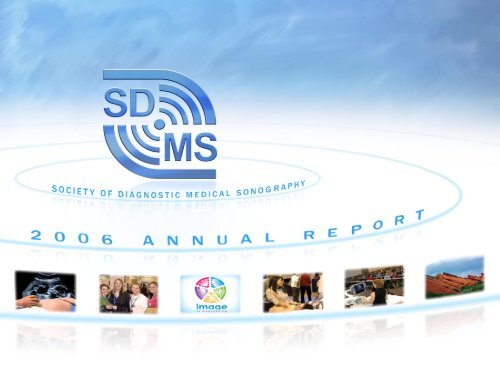 2006 Annual Report - Society of Diagnostic Medical Sonography