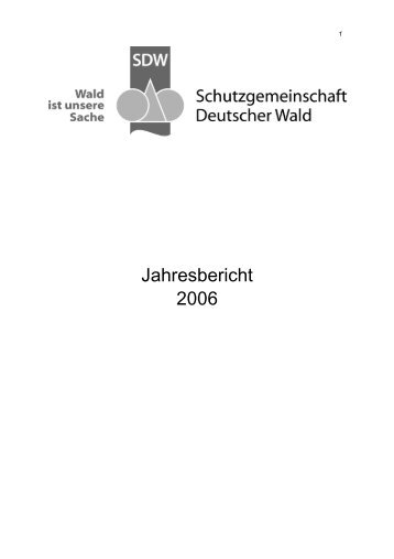 Jahresbericht 2006 - SDW Landesverband Baden-WÃ¼rttemberg