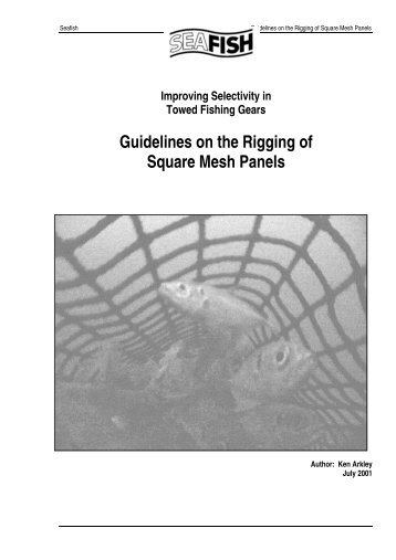 Guidelines on the Rigging of Square-Mesh Panels - Seafish