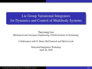 Lie Group Variational Integrators for Dynamics and Control ... - SEAS