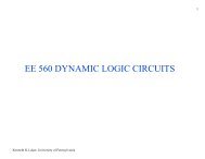 EE 560 DYNAMIC LOGIC CIRCUITS - University of Pennsylvania