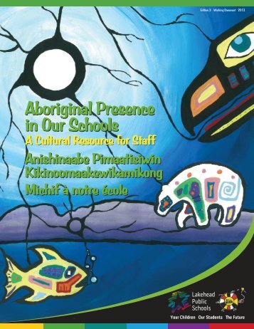 Aboriginal Presence in Our Schools: A Cultural Resource for Staff