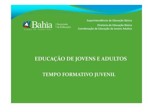 slides EJA Tempo Formativo Juvenil- 01-02-11 atualizado [Modo de ...