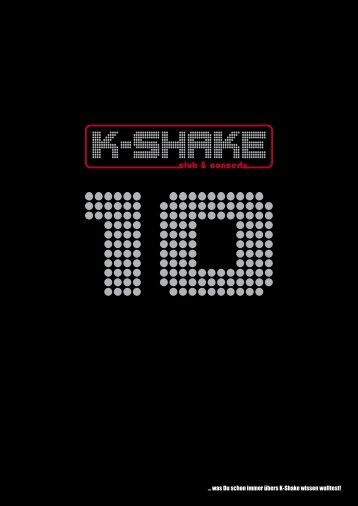 ... was Du schon immer übers K-Shake wissen wolltest!