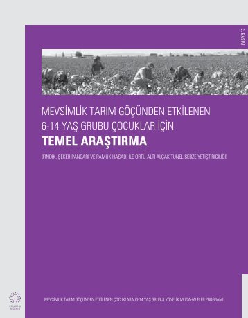 MEVSİMLİK TARIM GÖÇÜNDEN ETKİLENEN 6-14 YAŞ GRUBU ÇOCUKLAR İÇİN TEMEL ARAŞTIRMA