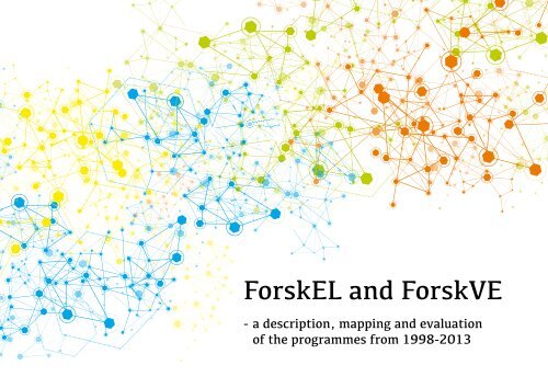 ForskEL and ForskVE