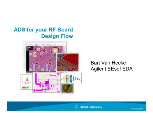 ADS for your RF Board Design Flow - Agilent Technologies