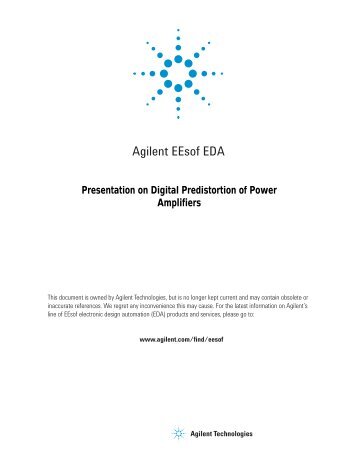 Presentation on Digital Predistortion of Power Amplifiers - Agilent ...