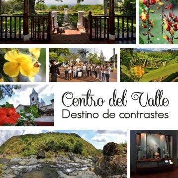 Centro del Valle - destino de contrastes