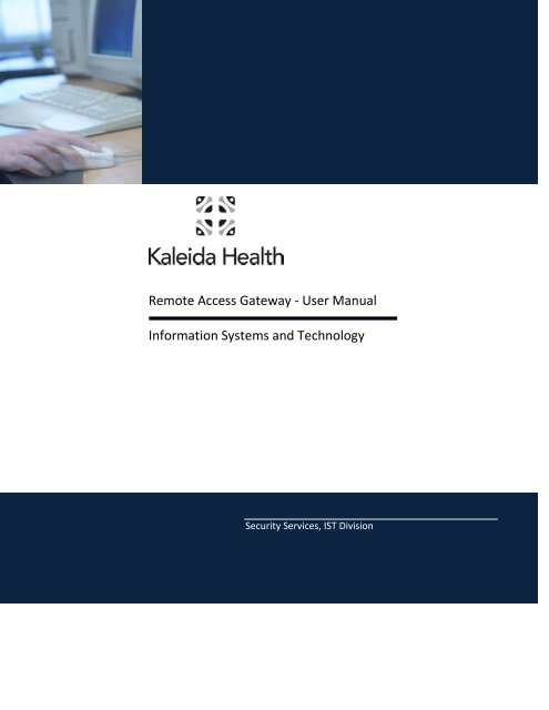 Remote Access Gateway - User Manual Information ... - Kaleida Health