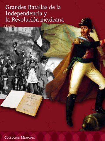 Grandes Batallas de la Independencia y la RevoluciÃ³n mexicana