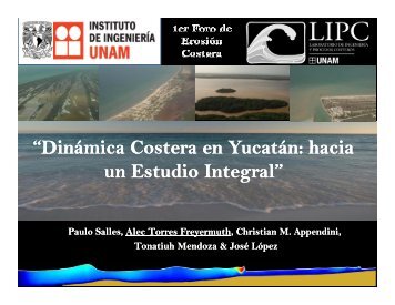 “Dinámica Costera en Yucatán: en Yucatán: hacia un Estudio ...