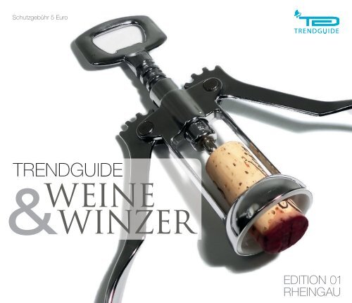 WEINE & WINZER Edition 01 - RHEINGAU