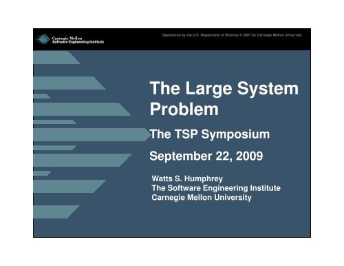 The Large System Problem - Software Engineering Institute ...