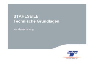 STAHLSEILE Technische Grundlagen - Seilbahn.net