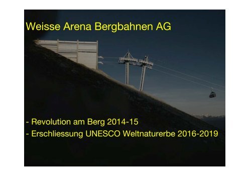 Weisse Arena Bergbahnen AG - Seilbahn.net