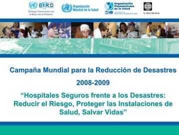 (EIRD) de las Naciones Unidas - Hospitales Seguros, Ricardo ... - Sela