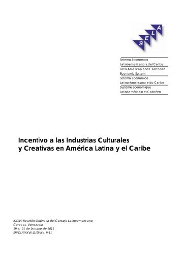 Incentivo a las Industrias Culturales y Creativas en AmÃ©rica ... - SELA