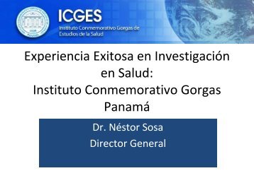 Dr. NÃ©stor Sosa, Director del Instituto Conmemorativo Gorgas. - SELA