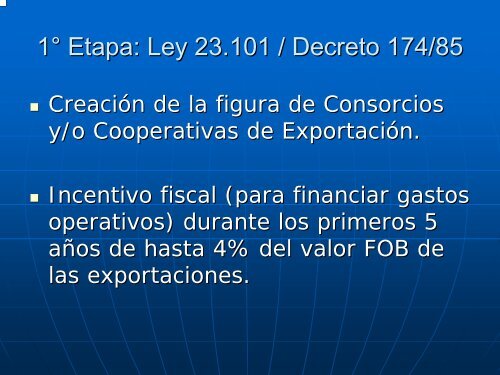 Consorcios de Exportacion: La Experiencia Argentina - Sela