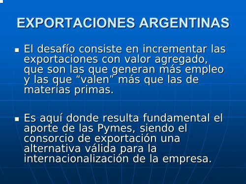 Consorcios de Exportacion: La Experiencia Argentina - Sela