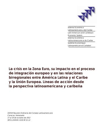 La crisis en la Zona Euro, su impacto en el proceso de ... - SELA