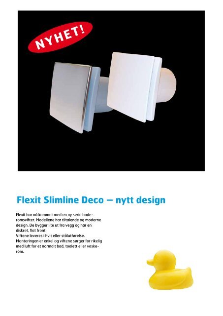 Flexit Slimline Deco - Sem Bruk AS