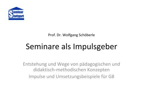 Prof. Dr. Wolfgang SchÃ¶berle Seminare als Impulsgeber