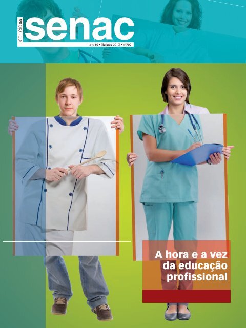 A hora e a vez da EducaÃ§Ã£o Profissional - Senac