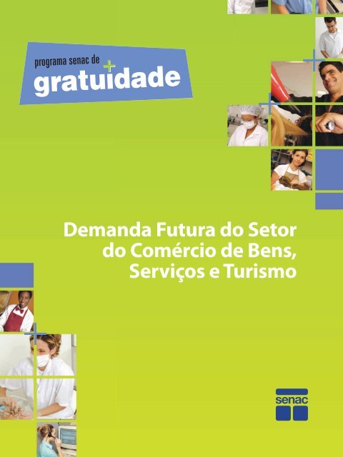 Demanda Futura do Setor do ComÃ©rcio de Bens, ServiÃ§os e ... - Senac