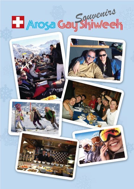 7th Annual, 8 - 15 January, 2011 - Arosa Gay Skiweek