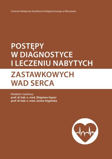 PostęPy w diagnostyce i leczeniu nabytych zastawkowych wad serca