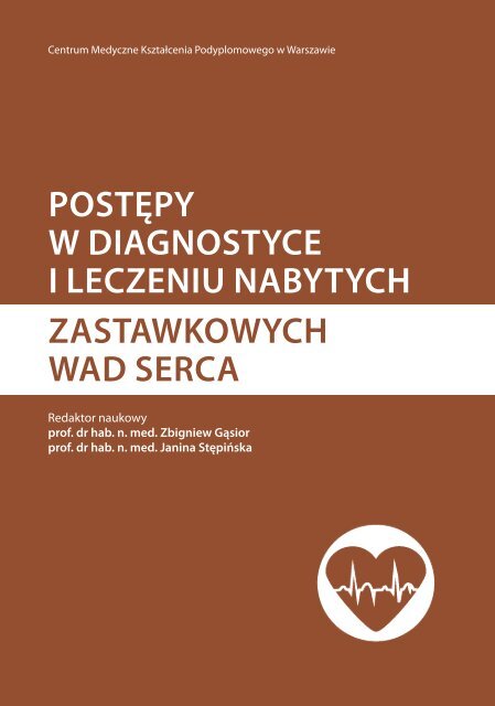 PostęPy w diagnostyce i leczeniu nabytych zastawkowych wad serca