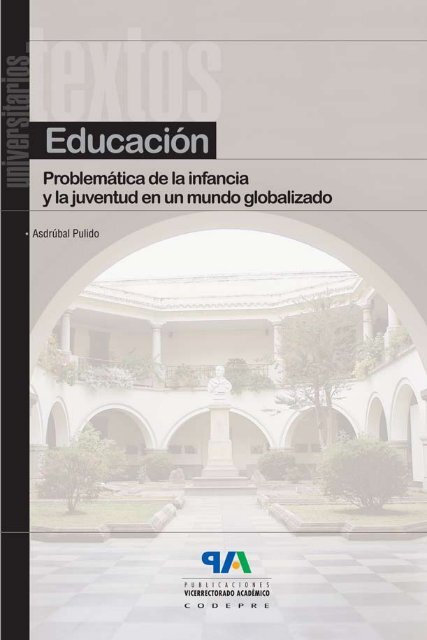 Educación. Problemática de la infancia y la juventud en un mundo ...