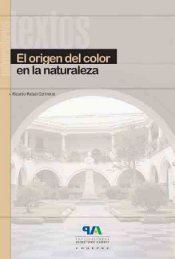 El origen del color en la naturaleza. Una introducción a la química ...