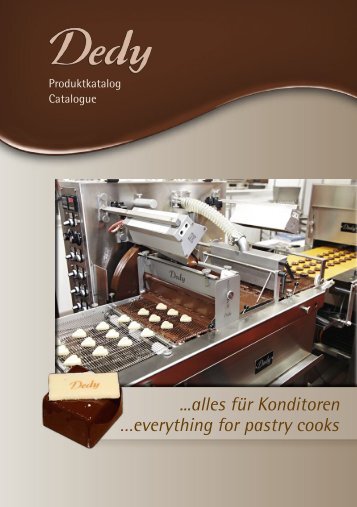 ...alles für Konditoren …everything for pastry cooks - Dedy GmbH