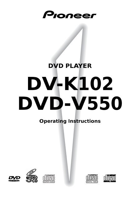 DV-K102 DVD-V550 - Service.pioneer-eur.com - Pioneer