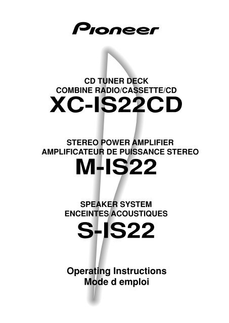XC-IS22CD M-IS22 S-IS22 - Service.pioneer-eur.com - Pioneer