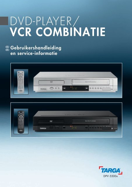 DVD-PLAYER/ VCR COMBINATIE - Targa Service Portal