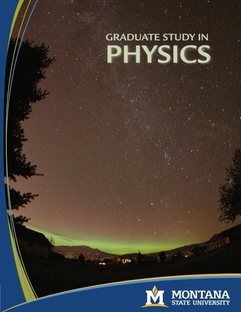 Graduate Brochure - Department of Physics - Montana State University
