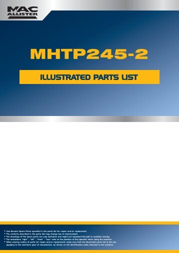 Use Genuine Spare Parts specified in the parts list for repair and/or ...