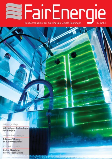 Kundenmagazin der FairEnergie GmbH Reutlingen 2/2014